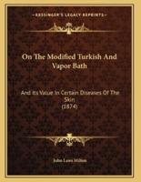 On The Modified Turkish And Vapor Bath