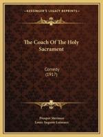 The Coach Of The Holy Sacrament