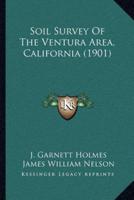 Soil Survey Of The Ventura Area, California (1901)
