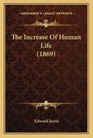 The Increase Of Human Life (1869)
