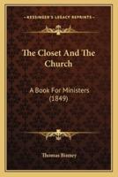 The Closet And The Church