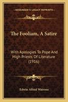 The Fooliam, A Satire