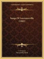 Songs Of Lawrenceville (1902)