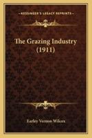 The Grazing Industry (1911)