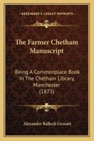 The Farmer Chetham Manuscript