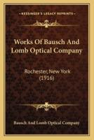 Works Of Bausch And Lomb Optical Company