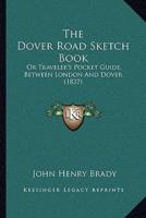 The Dover Road Sketch Book