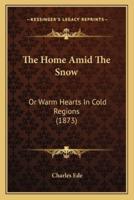 The Home Amid The Snow