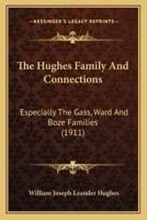 The Hughes Family And Connections