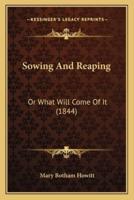 Sowing And Reaping