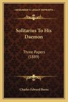 Solitarius To His Daemon