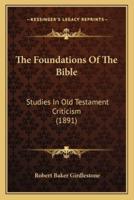 The Foundations Of The Bible