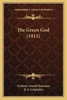 The Green God (1911)