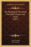 The Hunting Of The Snark And Other Poems And Verses (1903)