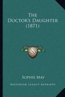 The Doctor's Daughter (1871)