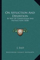 On Affliction And Desertion