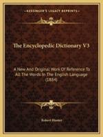 The Encyclopedic Dictionary V3