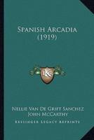 Spanish Arcadia (1919)