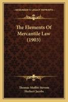 The Elements Of Mercantile Law (1903)