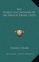 The World Encompassed By Sir Francis Drake (1652)