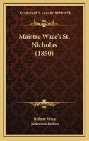 Maistre Wace's St. Nicholas (1850)