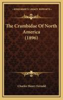 The Crambidae Of North America (1896)