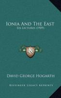 Ionia And The East