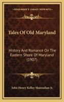 Tales Of Old Maryland