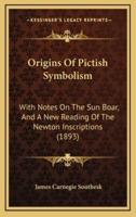 Origins Of Pictish Symbolism