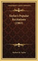 Taylor's Popular Recitations (1903)