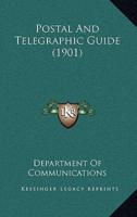 Postal And Telegraphic Guide (1901)