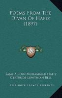 Poems From The Divan Of Hafiz (1897)