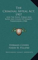 The Criminal Appeal Act, 1907