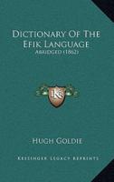 Dictionary Of The Efïk Language