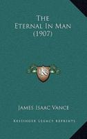 The Eternal In Man (1907)
