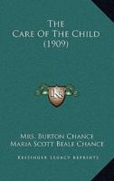 The Care Of The Child (1909)