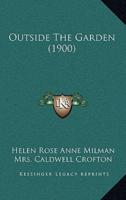 Outside The Garden (1900)