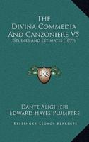 The Divina Commedia And Canzoniere V5