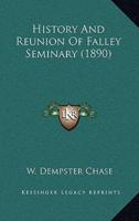 History And Reunion Of Falley Seminary (1890)