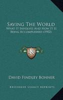 Saving The World