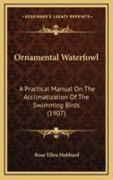 Ornamental Waterfowl