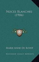 Noces Blanches (1906)