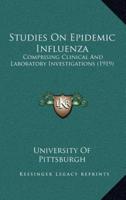 Studies On Epidemic Influenza