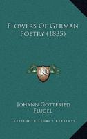 Flowers Of German Poetry (1835)
