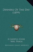 Dinners Of The Day (1899)