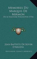 Memoires Du Marquis De Mirmon