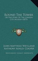 Round The Tower