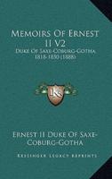Memoirs Of Ernest II V2