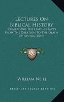 Lectures On Biblical History