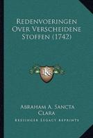 Redenvoeringen Over Verscheidene Stoffen (1742)